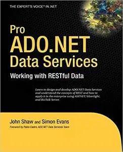 Pro ADO.NET Data Services: Working with RESTful Data (Repost)