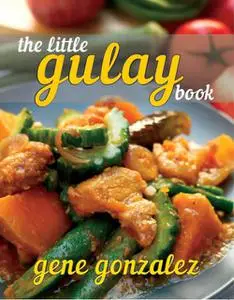 «The Little Gulay Book» by Gene Gonzalez