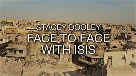 BBC - Stacy Dooley: Face to Face with Isis (2018)