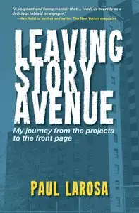 Leaving Story Avenue - My journey from the projects to the front page