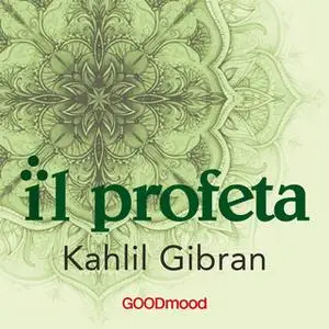«Il Profeta» by Khalil Gibran