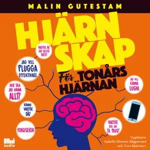 «Hjärnskap - för tonårshjärnan» by Malin Gutestam