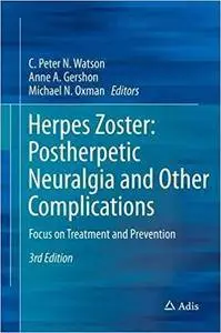 Herpes Zoster: Postherpetic Neuralgia and Other Complications: Focus on Treatment and Prevention