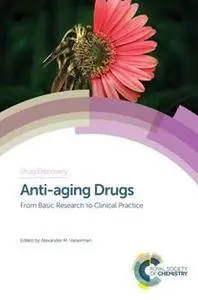 Anti-aging Drugs : From Basic Research to Clinical Practice