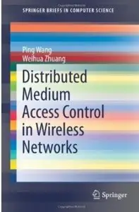 Distributed Medium Access Control in Wireless Networks