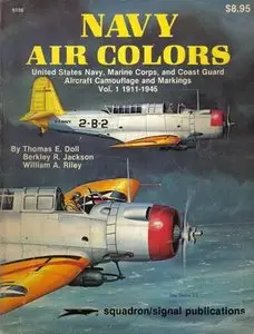 Squadron/Signal Publications 6156: Navy Air Colors Vol. 1, 1911-1945 (Repost)