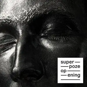 Superpoze - Opening (2015) [Official Digital Download]