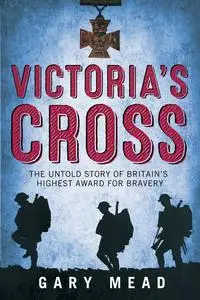 «Victoria's Cross» by Gary Mead