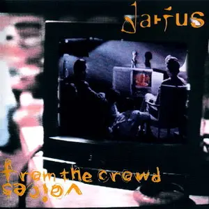 Darius - Voices From The Crowd (1997)