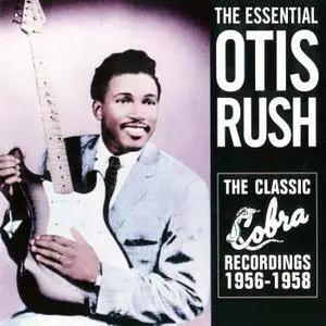 Otis Rush - The Essential Otis Rush (2000/2006/2015) [Official Digital Download]