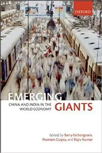 Emerging Giants: China and India in the World Economy (Repost)