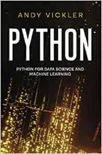 Python: Python For Data Science And Machine Learning