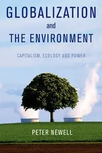 Globalization and the Environment: Capitalism, Ecology and Power (repost)