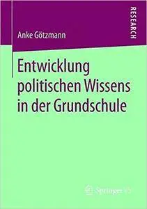 Entwicklung politischen Wissens in der Grundschule (Repost)
