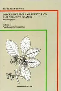 Descriptive Flora of Puerto Rico and Adjacent Islands