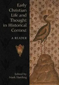 Early Christian Life and Thought in Social Context: A Reader