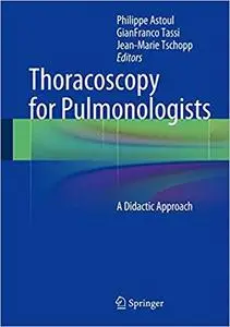 Thoracoscopy for Pulmonologists: A Didactic Approach