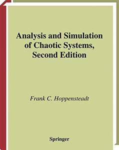 Analysis and Simulation of Chaotic Systems (Repost)