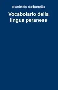 Vocabolario della lingua peranese