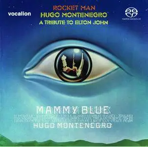 Hugo Montenegro - Rocket Man & Mammy Blue (1975/1971) [Reissue 2018] MCH PS3 ISO + DSD64 + Hi-Res FLAC