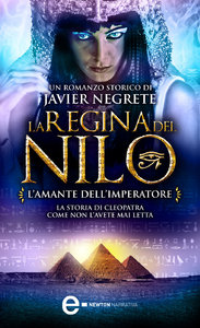 Javier Negrete - La regina del Nilo Vol.02, L'amante dell'imperatore