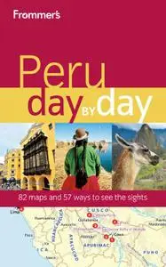 Frommer's Peru Day by Day (repost)