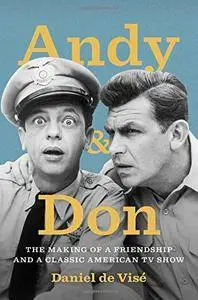 Andy and Don: The Making of a Friendship and a Classic American