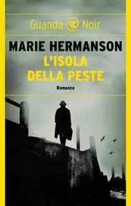L'isola della peste - Marie Hermanson