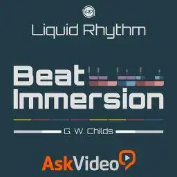 askvideo: Liquid Rhythm 101 - Beat Immersion