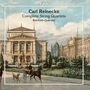 Reinhold Quartett - Reinecke: Complete String Quartets (2019)
