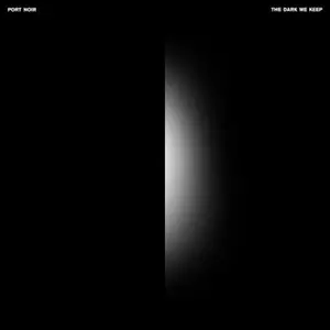Port Noir - The Dark We Keep (2026) [Official Digital Download 24/96]