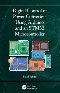 Digital Control of Power Converters Using Arduino and an STM32 Microcontroller