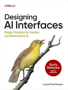 Designing AI Interfaces (Early Release)