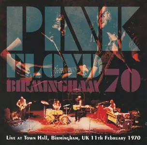 Pink Floyd - Birmingham 70 (2013)