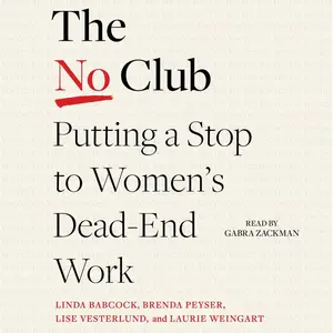 The No Club: Putting a Stop to Women's Dead-End Work