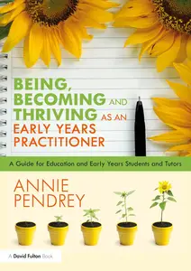 Being, Becoming and Thriving as an Early Years Practitioner