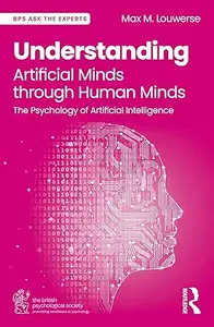 Understanding Artificial Minds through Human Minds: The Psychology of Artificial Intelligence