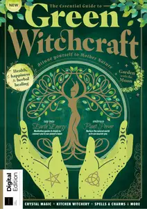 The Essential Guide to Green Witchcraft - 3rd Edition - 14 August 2025