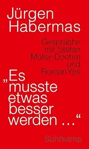 »Es musste etwas besser werden …«: Gespräche mit Stefan Müller-Doohm und Roman Yos