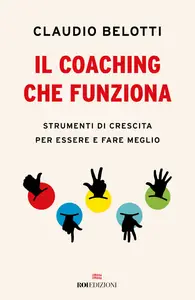 Il coaching che funziona - Claudio Belotti