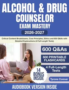 Alcohol & Drug Counselor Exam Mastery
