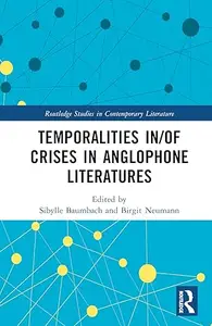 Temporalities in/of Crises in Anglophone Literatures