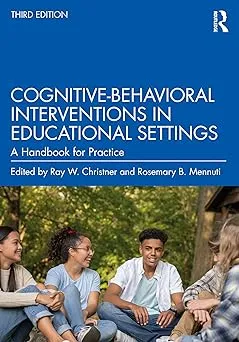Cognitive-Behavioral Interventions in Educational Settings