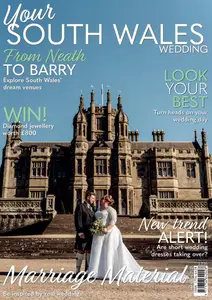 Your South Wales Wedding - May-June 2025