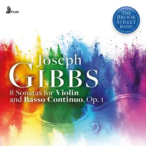 The Brook Street Band - Joseph Gibbs: 8 Sonatas for Violin and Basso Continuo, Op. 1 (2025) [Official Digital Download 24/96]
