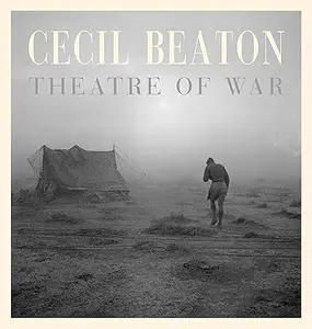 Cecil Beaton: Theatre of War (Repost)