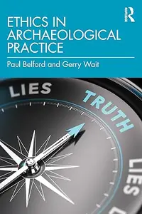 Ethics in Archaeological Practice