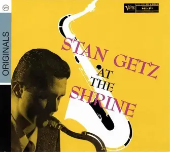 Stan Getz - At The Shrine (1955) [Reissue 2009]