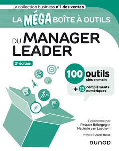 La MEGA boîte à outils du manager leader : 2e édition - Pascale Bélorgey, Nathalie Van Laethem