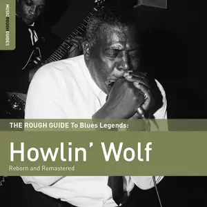 Howlin' Wolf - Rough Guide To Howlin' Wolf (2012)